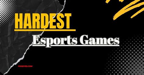 hardest esports game|7 Most Difficult Esports Titles .